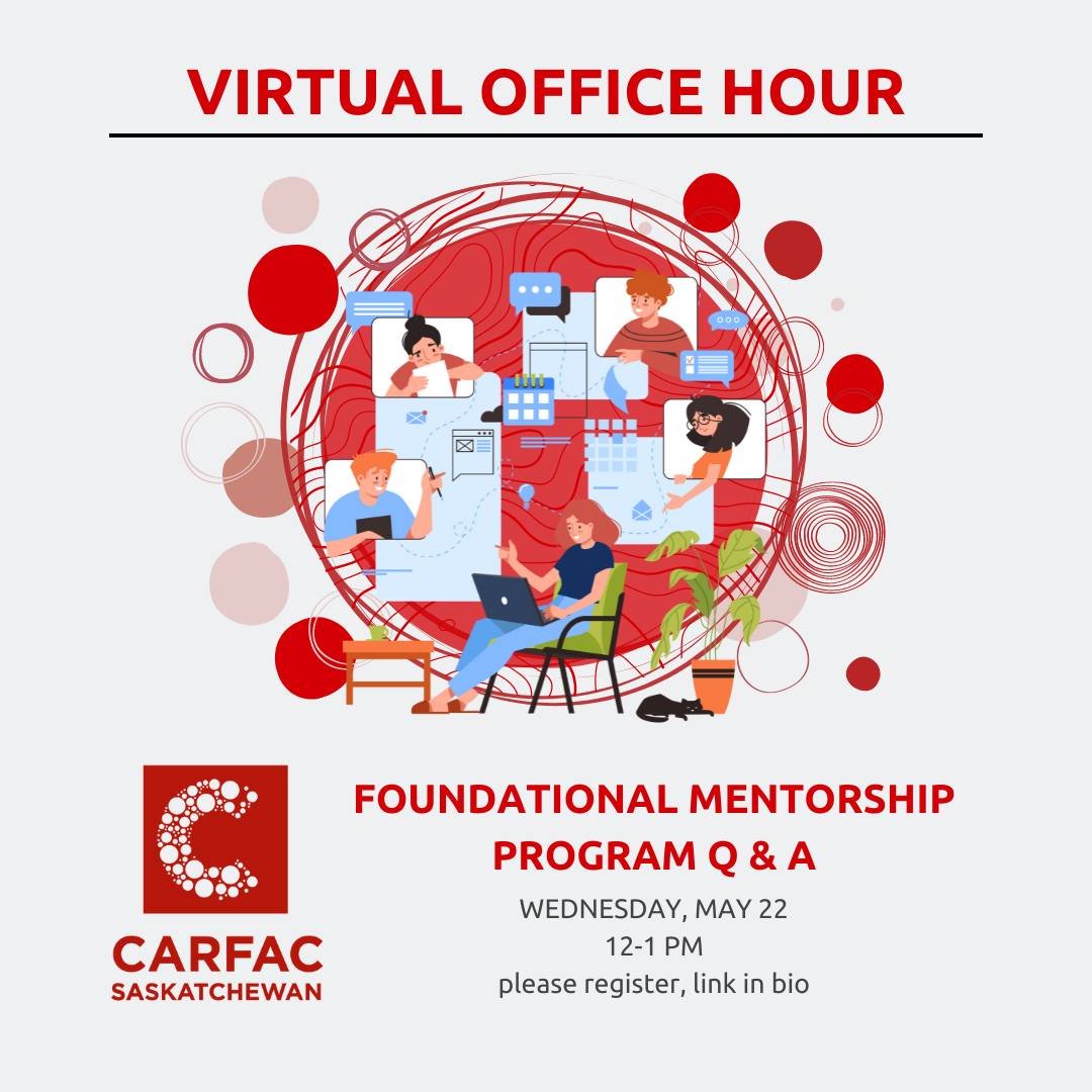 💬 CARFAC SASK&rsquo;s programming staff invite anyone working on your application for the 2024-2025 Foundational Mentorship (due June 15, 2024!) or those curious about applying one day to attend this Virtual Office Hour on May 22, 2024 at noon. 

💬