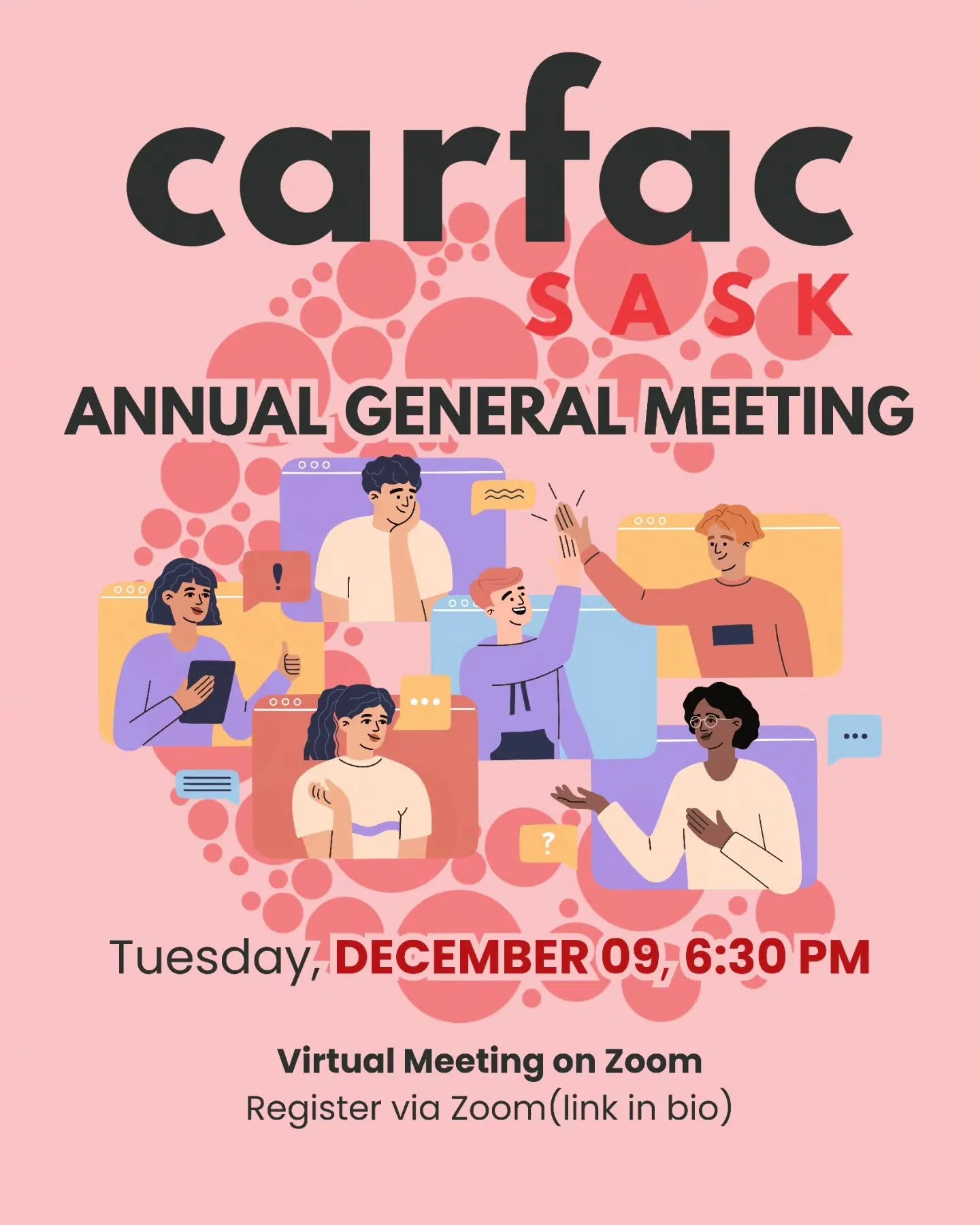 Join us for the CARFAC SASK Annual General Meeting (AGM) next Tuesday, DEC 09, at 6:30 PM!

The meeting will be held virtually over Zoom.

Register in advance and learn more about the AGM here: https://carfac.sk.ca/agm (link in bio)

#CARFACsask #AGM