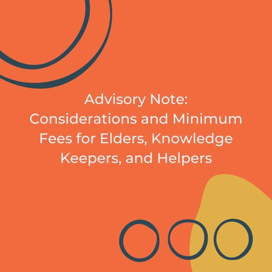 Considerations and Minimum Fees for Elders, Knowledge Keepers, and Helpers