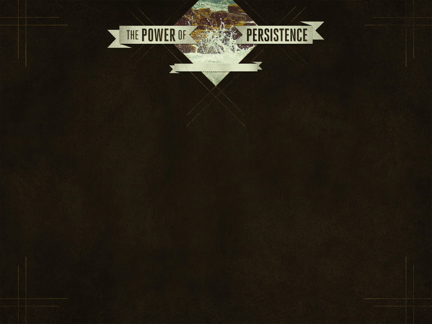 Don’t Take No for an Answer: The Power of Persistence