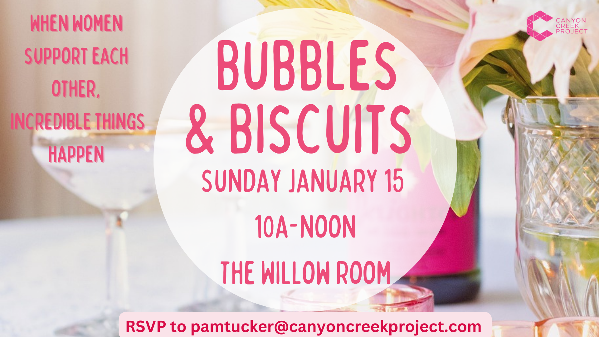 Bubbles & Biscuits Ladies Brunch — Canyon Creek Project