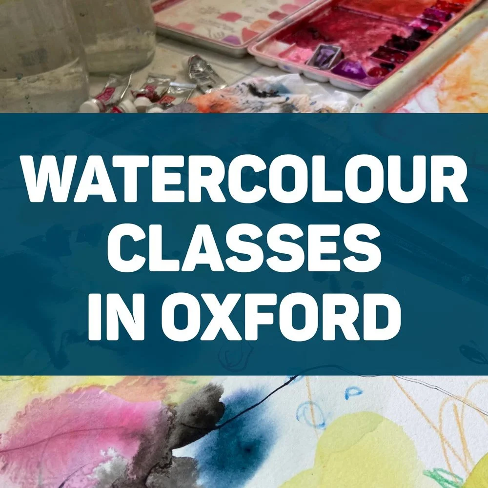 Watercolour Classes in Oxford - Watercolour for Beginners, Intermediate Watercolour, and Private Watercolour Lessons