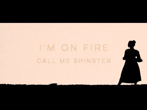 Call Me Spinster - "I'm On Fire" (Official Video)