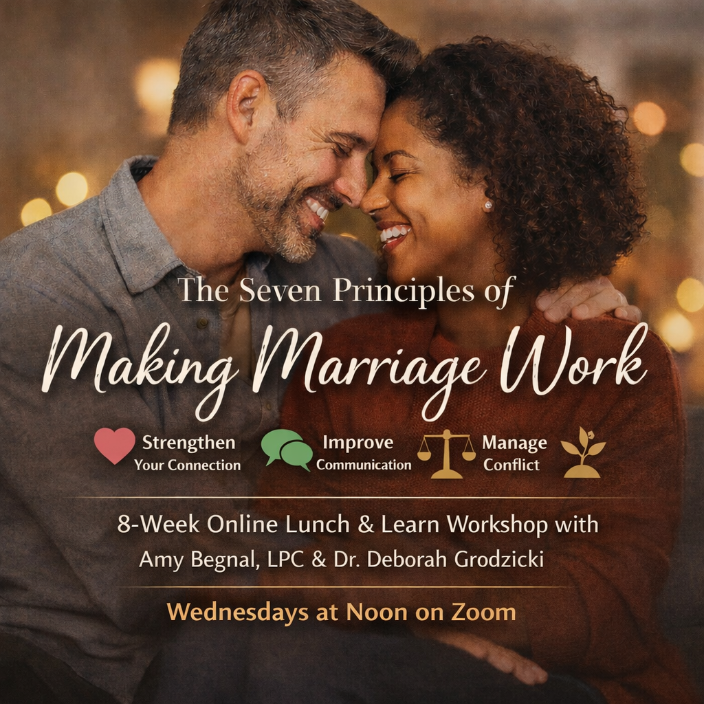 The Seven Principles of Making Marriage Work — An 8-Week Lunch &amp; Learn Workshop (Live on Zoom)