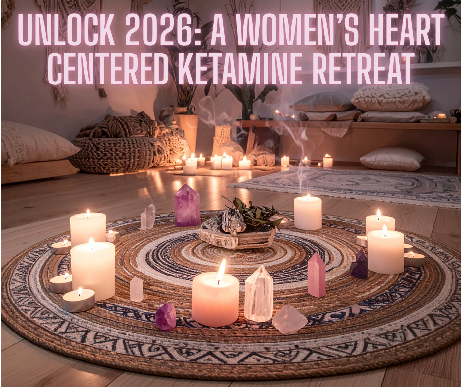 UNLOCK 2026:  A Women's Heart-Centered Ketamine-Assisted Retreat
