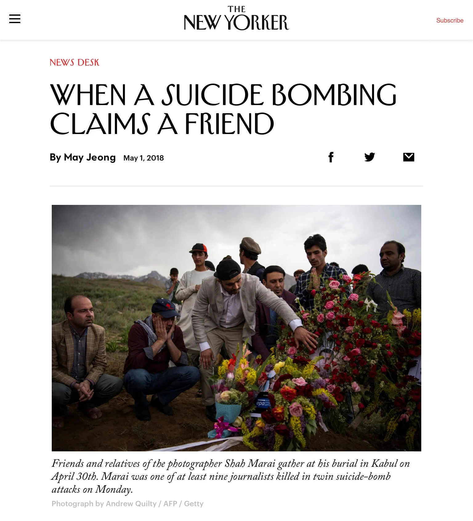  Text by May Jeong. Photo: Andrew Quilty on behalf of AFP. 1.5.2018.   https://www.newyorker.com/news/news-desk/when-a-suicide-bombing-claims-a-friend  