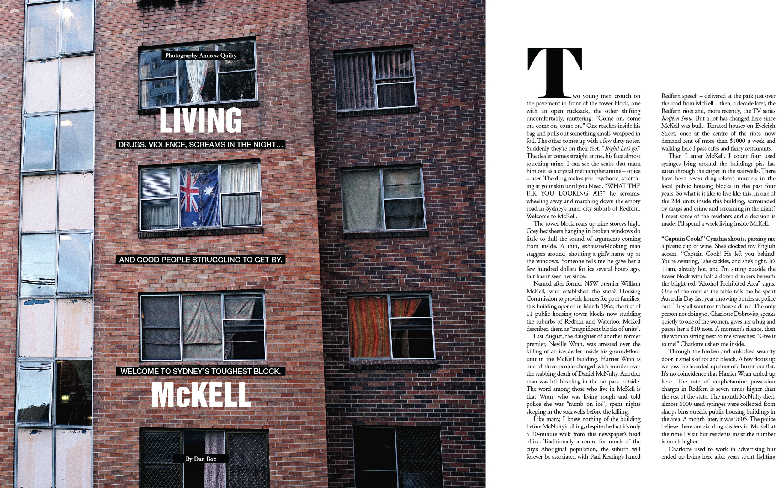  Living McKell. The Australian Magazine. Text by Dan Box. Photos by Andrew Quilty. 31.1.2015.    https://www.theaustralian.com.au/news/features/welcome-to-mckell-sydneys-most-notorious-public-housing-block/story-e6frg8h6-1227201931333?sv=c0b580c715d5