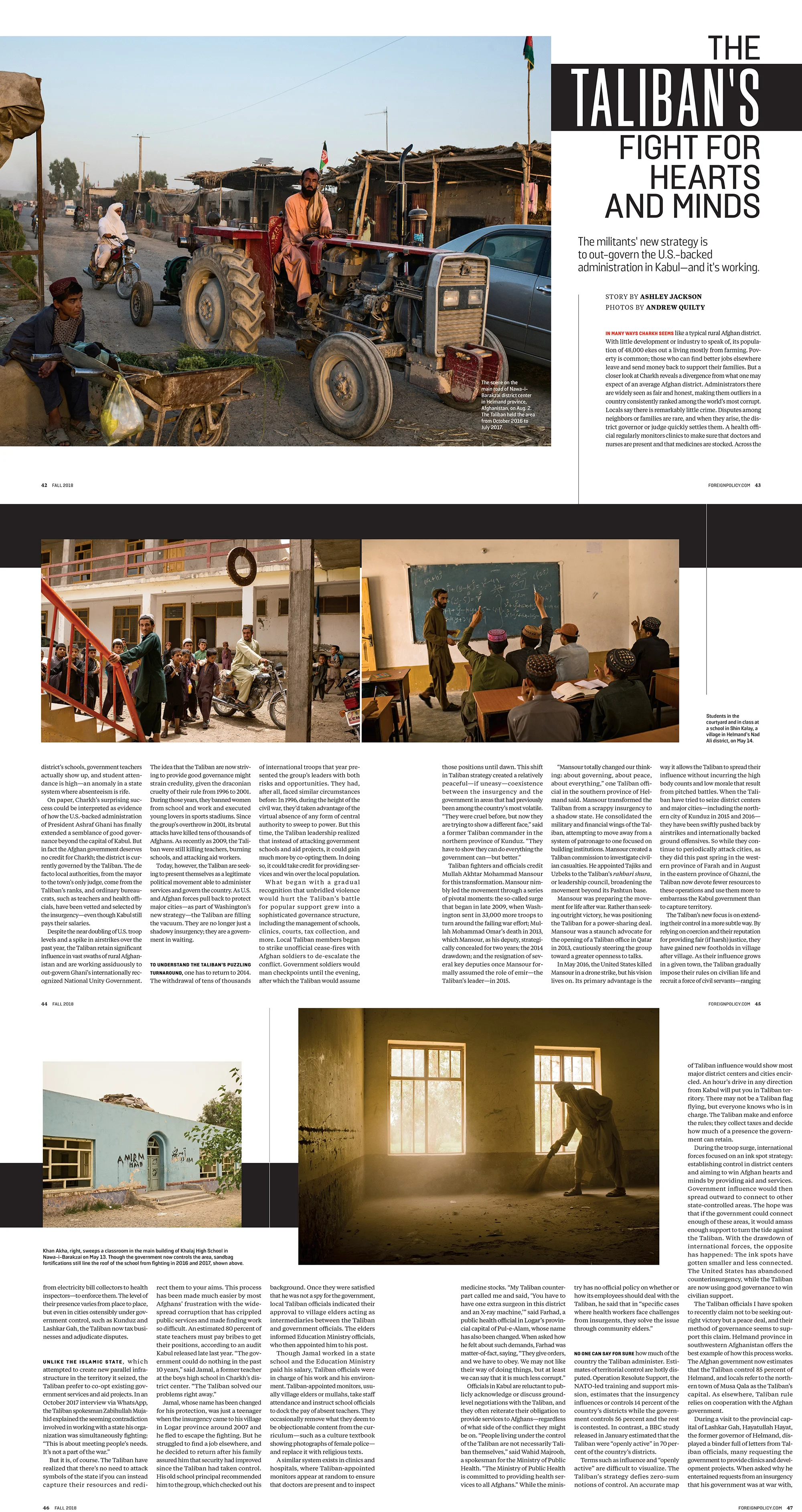 The Taliban’s Fight for Hearts and Minds. For Foreign Policy Magazine . Words: Ashley Jackson. Photos: Andrew Quilty.