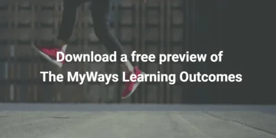 View 12 of the more than 130 MyWays Learning Outcomes, an essential tool we use to support schools’ learning redesigns.