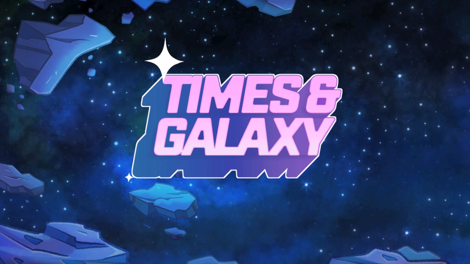 Times &amp; Galaxy Title Screen