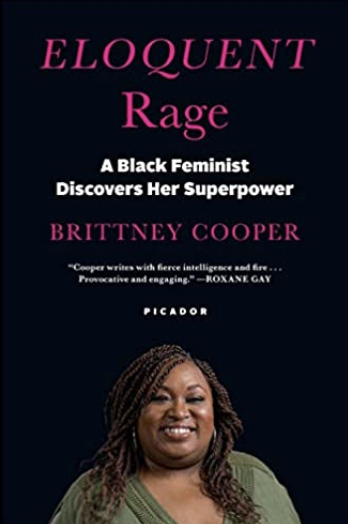 Eloquent Rage: A Black Feminist Discovers Her Superpower