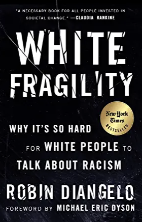 White Fragility: Why It's So Hard For People To Talk About Racism