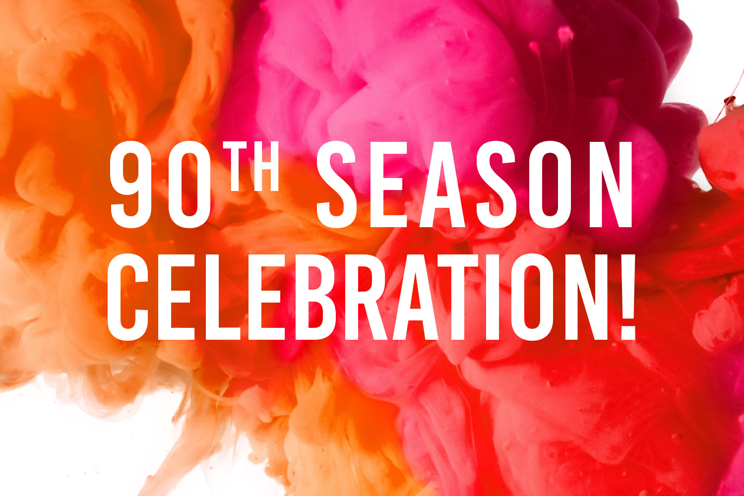 90th Season Celebration