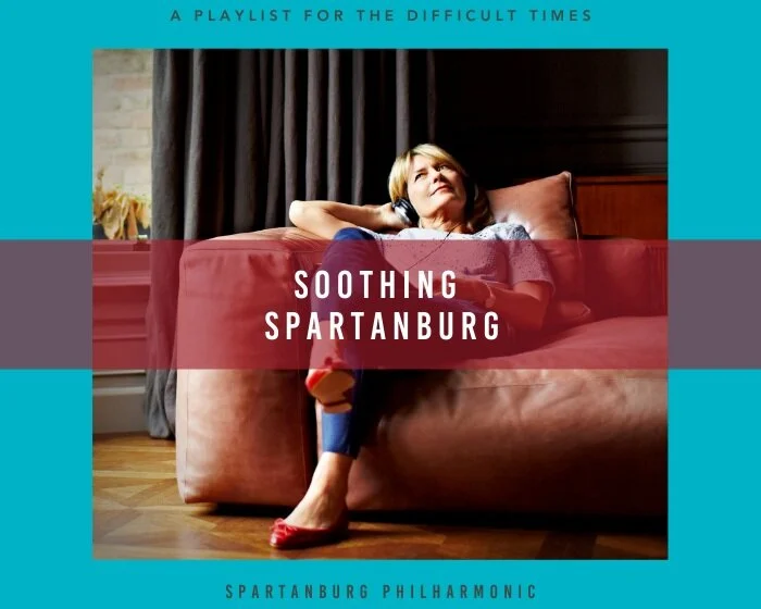 Soothing Spartanburg: A Philharmonic Playlist