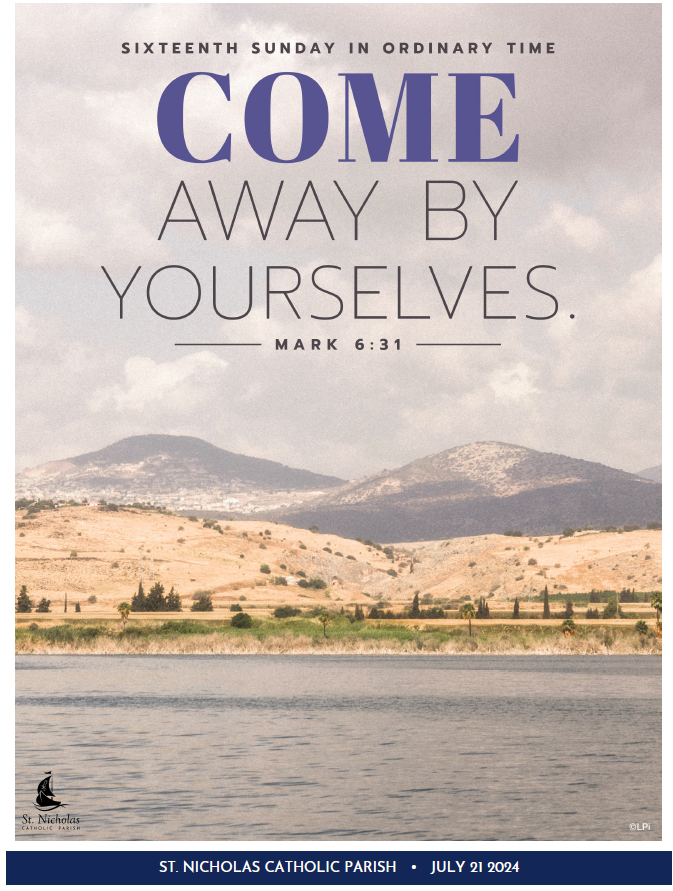 July 21, 2024 16th Sunday In Ordinary Time