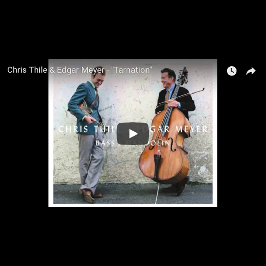 Chris Thile & Edgar Meyer New Album/Tour, Critter & Julian Lage Tour