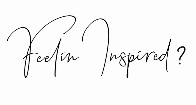Feelin+Inspired%3F.jpg