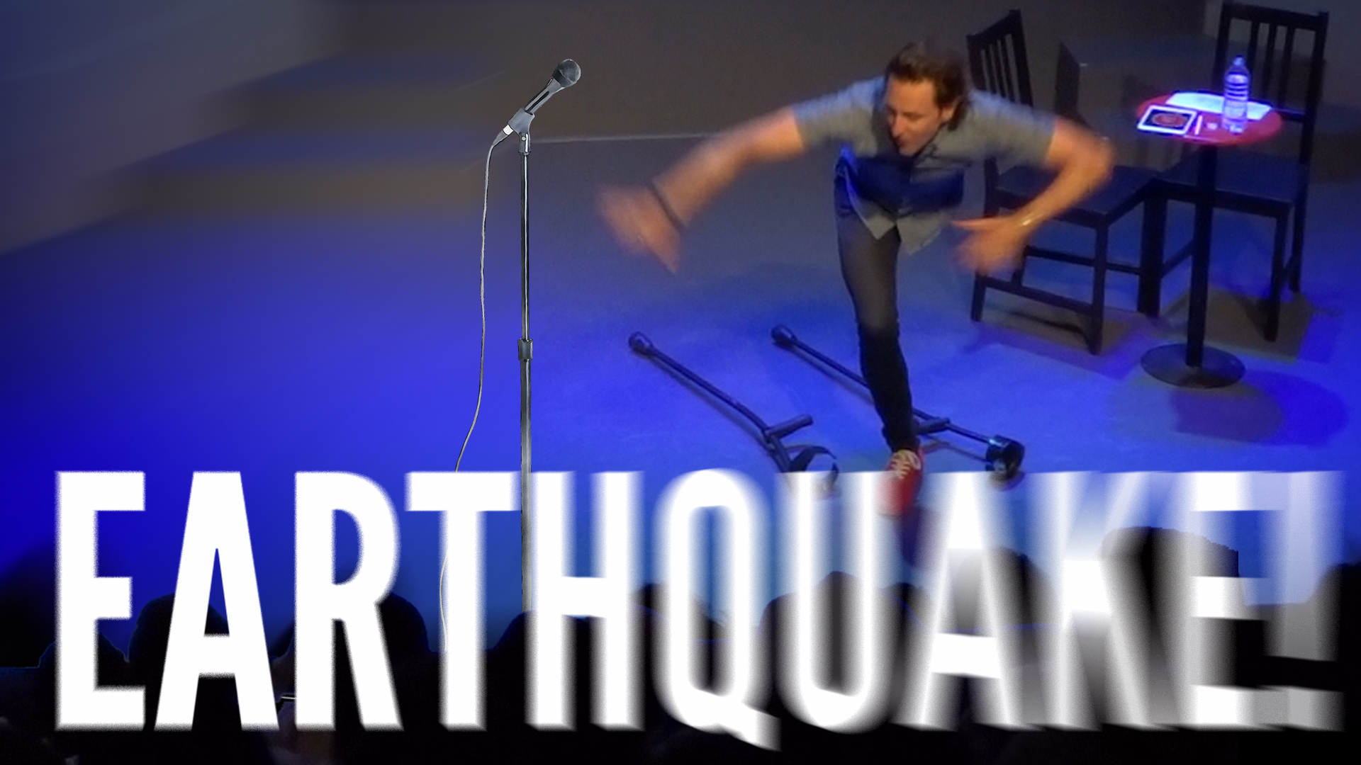 I did standup in an earthquake