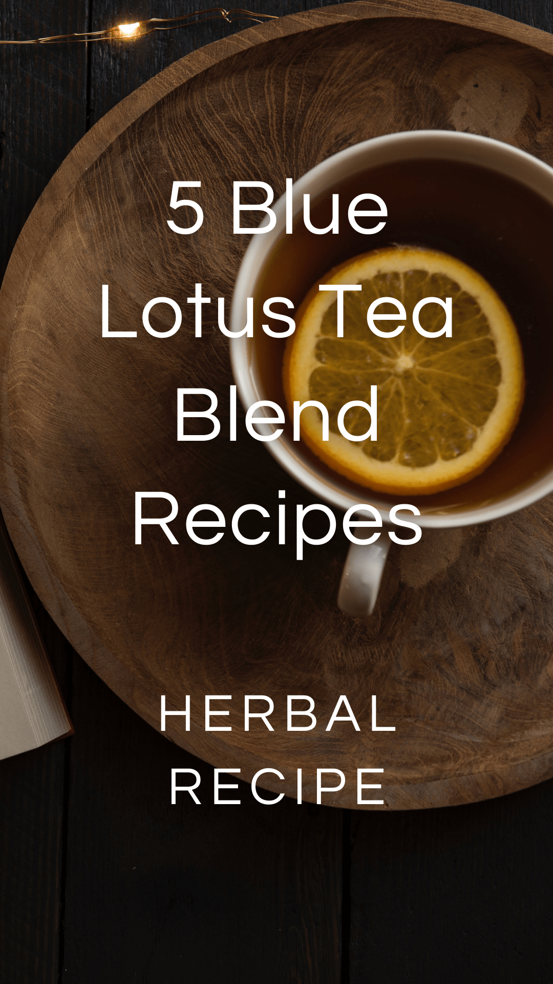 How to Make Blue Lotus Tea • Schisandra & Bergamot