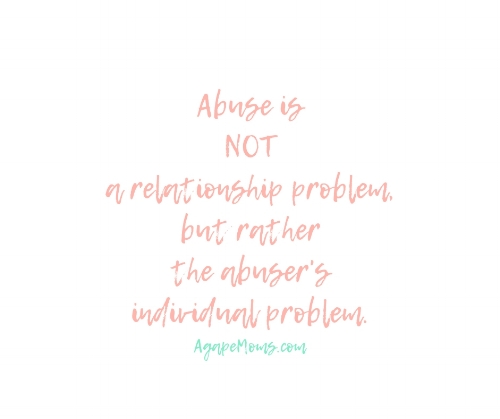 Abuse is not a relationship problem, but rather the abuser's individual problem..jpg