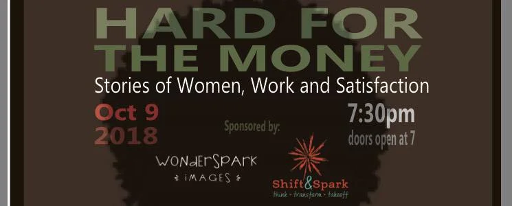 Hard for the Money: Stories of Women, Work and Satisfaction