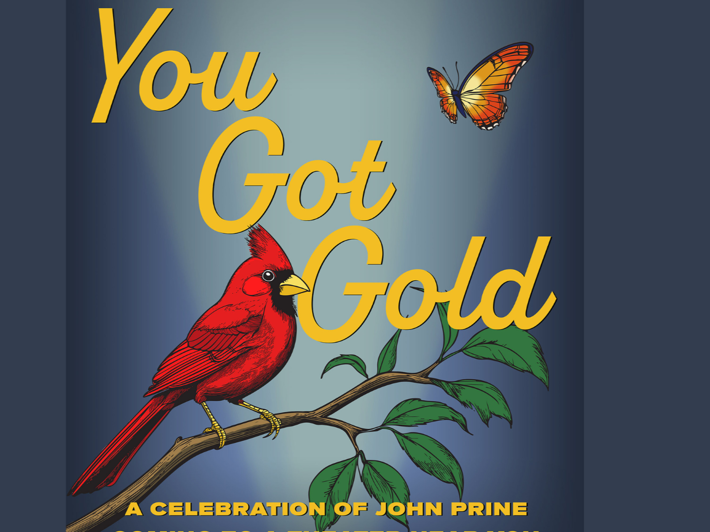 SECOND SCREENING ADDED: You Got Gold: A Celebration of John Prine 