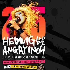 SOLD OUT: Hedwig and the Angry Inch: The 25th Anniversary Movie Tour // Film screening, Q&amp;A, and acoustic set with John Cameron Mitchell
