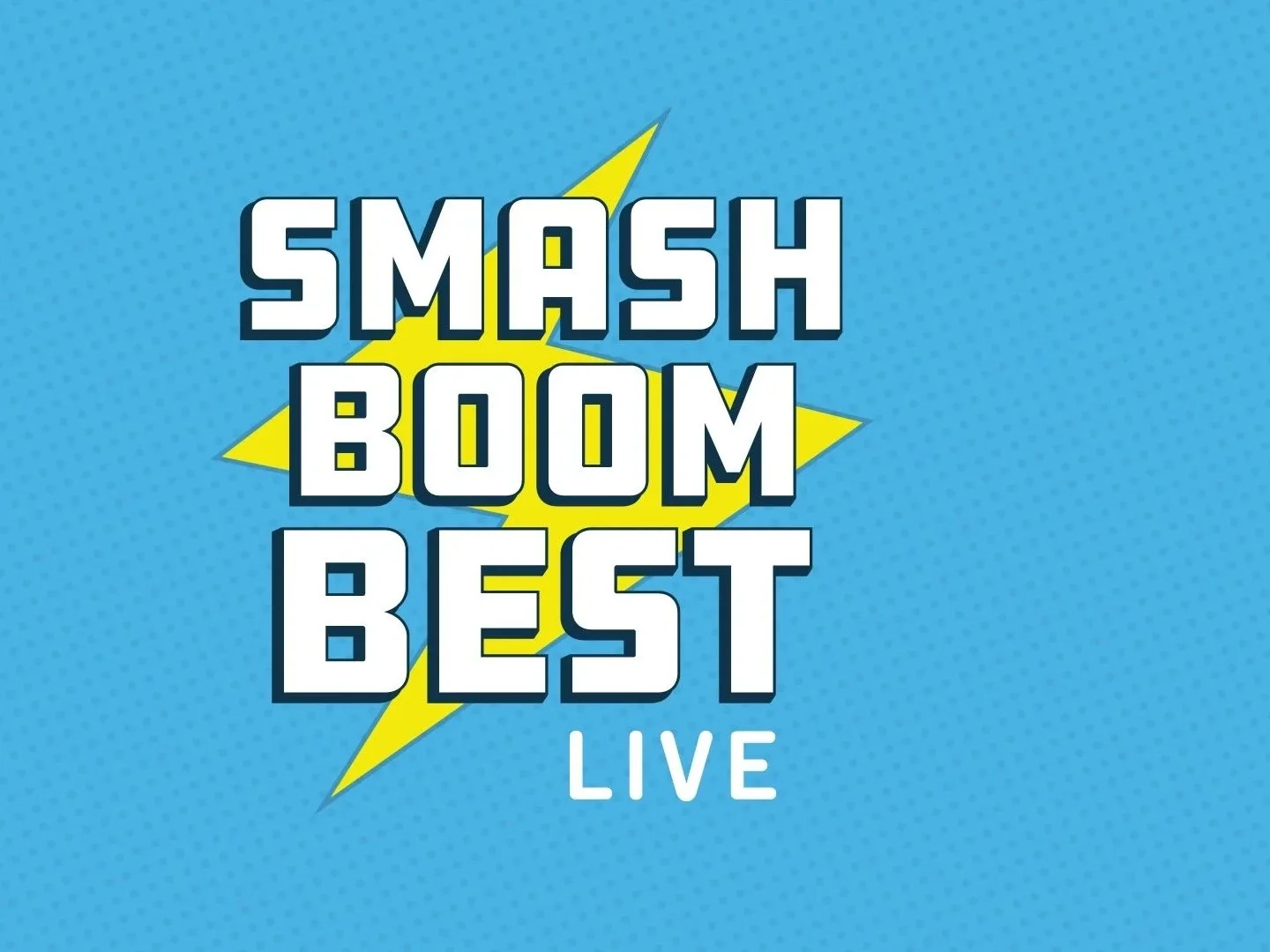 Smash Boom Best LIVE!