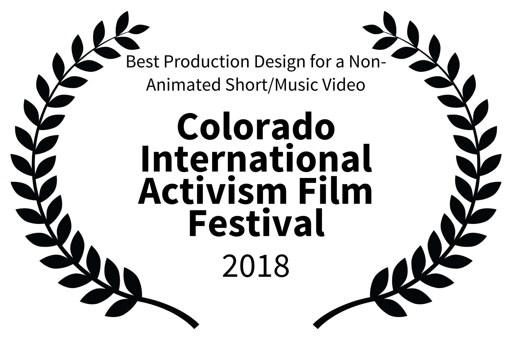 Best Production Design for a Non- Animated ShortMusic Video - Colorado International Activism Film Festival - 2018.png