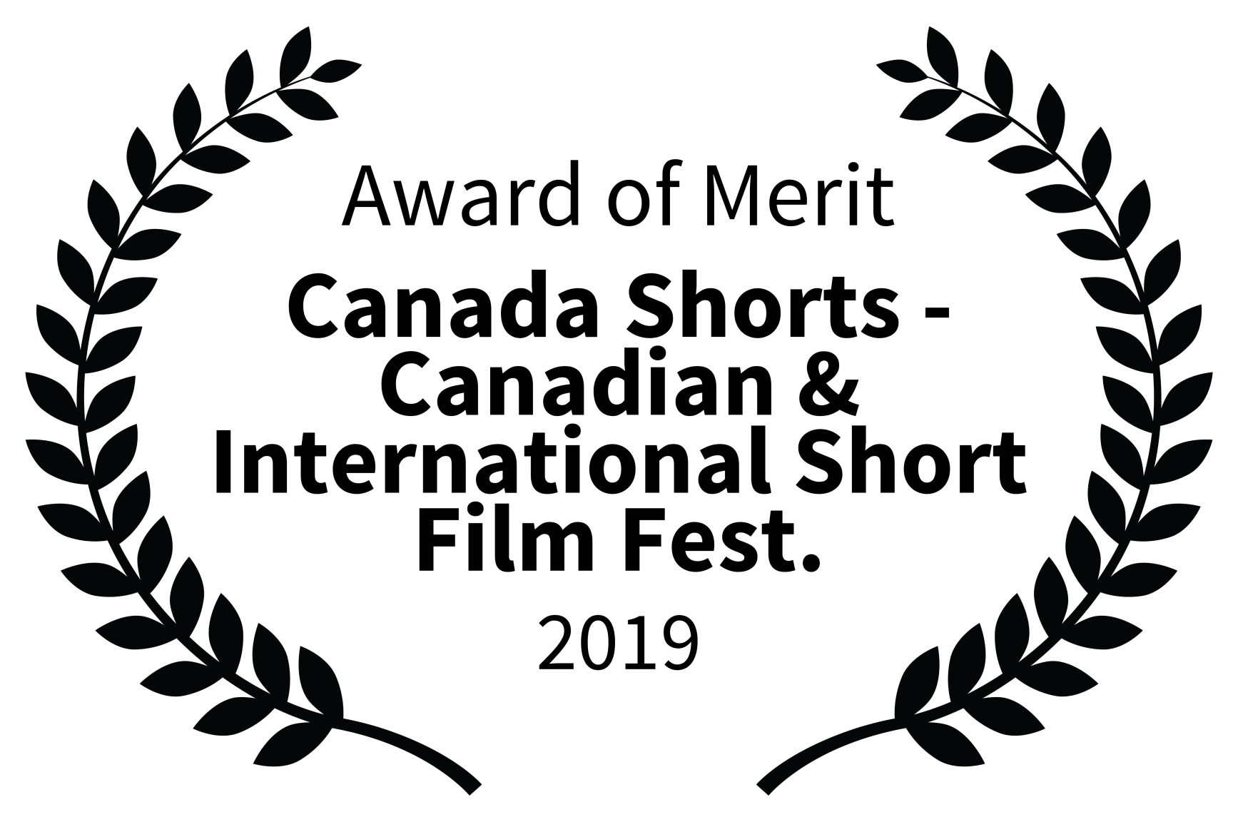 Award of Merit - Canada Shorts - Canadian  International Short Film Fest. - 2019.png