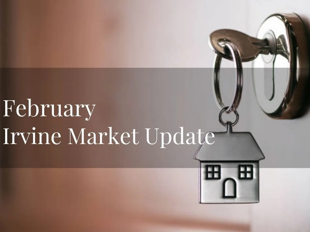 February Irvine Market Update 