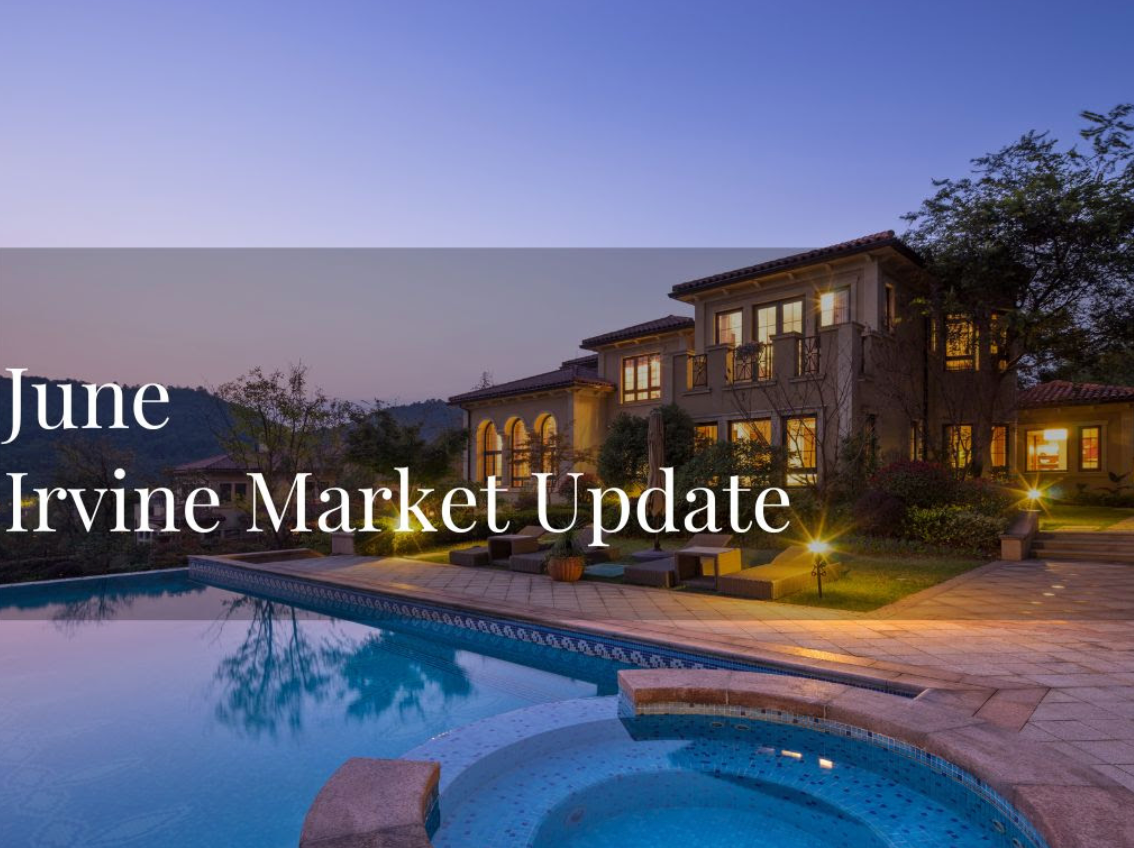 Irvine Market Update - June 🏡
