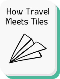 How Travel Meets Tiles
