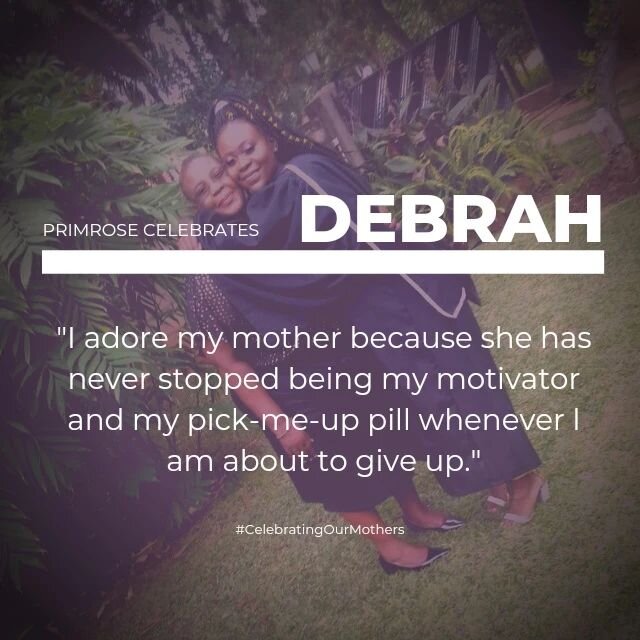 &quot;She is not only my mother but also my heroine, my best friend and a sister like l have never had. In times of sorrow, she wipes my tears, in times of sickness she becomes my doctor, in times of giving up she becomes my motivator, and in times o