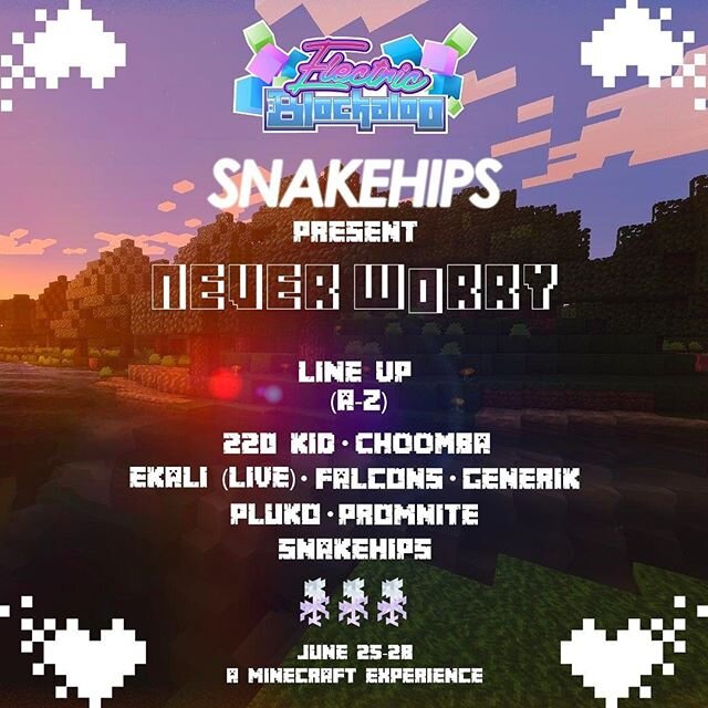 Snakehips snapped on this lineup and got all the buds together for @blockaloo fest in minecraft &mdash; really excited about my first digital festival so i had to go in on my avatar lol

swipe for surprise 🙈