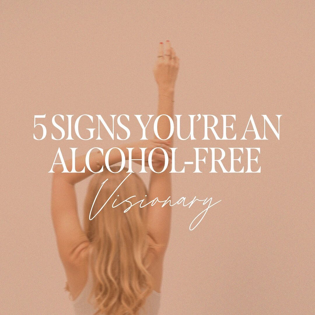 How to know if you&rsquo;re an alcohol-free visionary: 

💃You listened to your intuition above all else, even when it&rsquo;s not popular.

💃 You&rsquo;re living a lifestyle that builds up your confidence instead of lets you down.

💃 You are done 