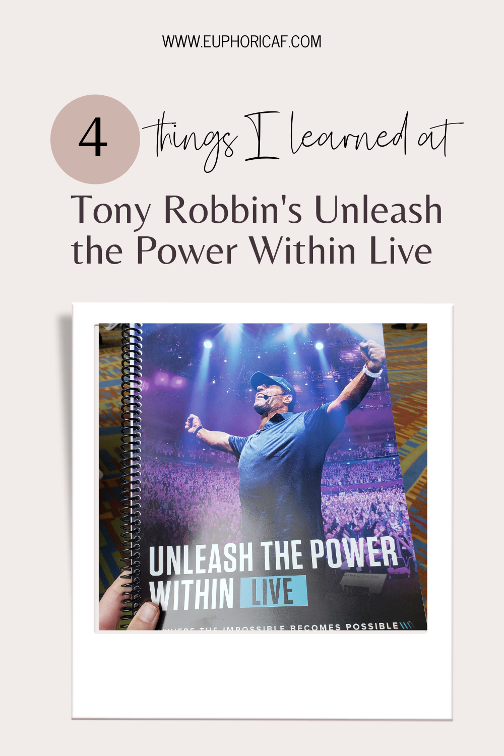 The 4 Things I Learned at Tony Robbin's Unleash the Power Within Live(04)