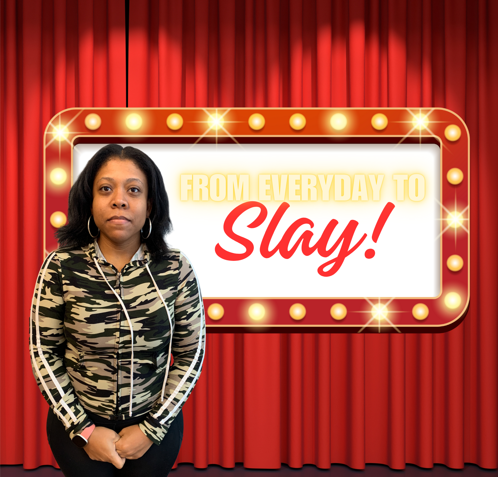 Everyday to Slay - Donnisha