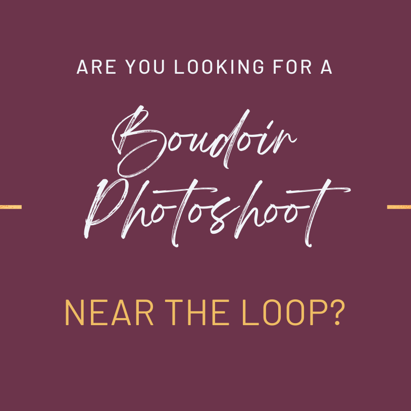Looking for a boudoir photography experience near The Loop in Illinois?