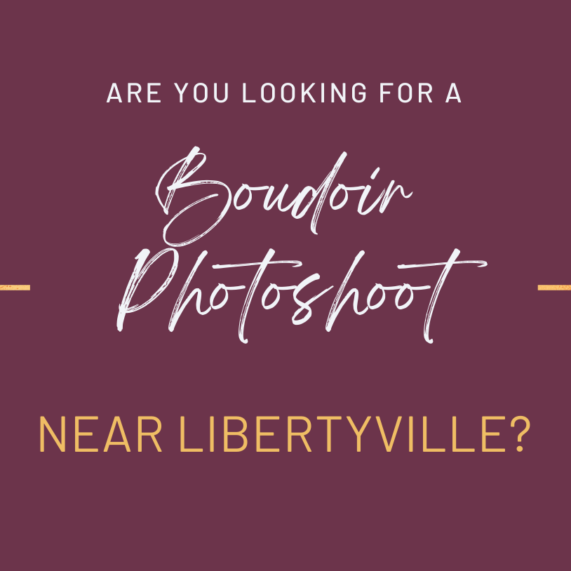 Luxury meets empowerment with boudoir photography near Libertyville, Illinois!