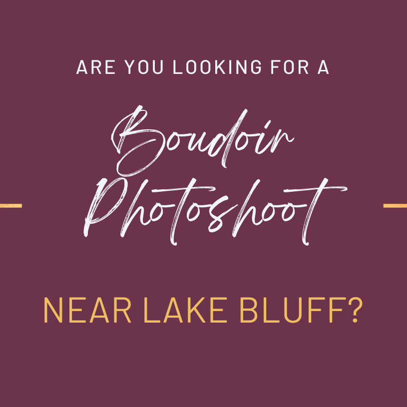 Celebrate your story with a one-of-a-kind boudoir session near Lake Bluff, Illinois!