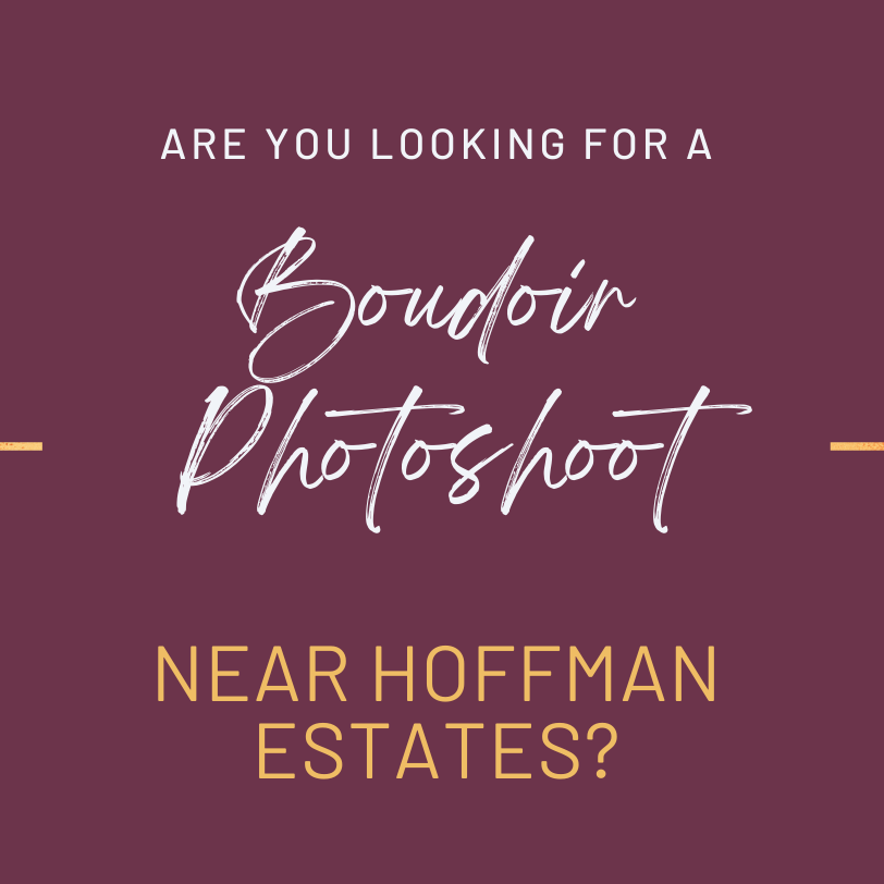 Looking to celebrate yourself? Boudoir photography near Hoffman Estates is your answer.