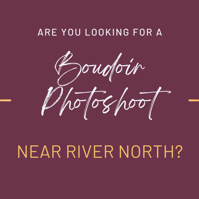 Looking for a boudoir photography experience near River North in Illinois?