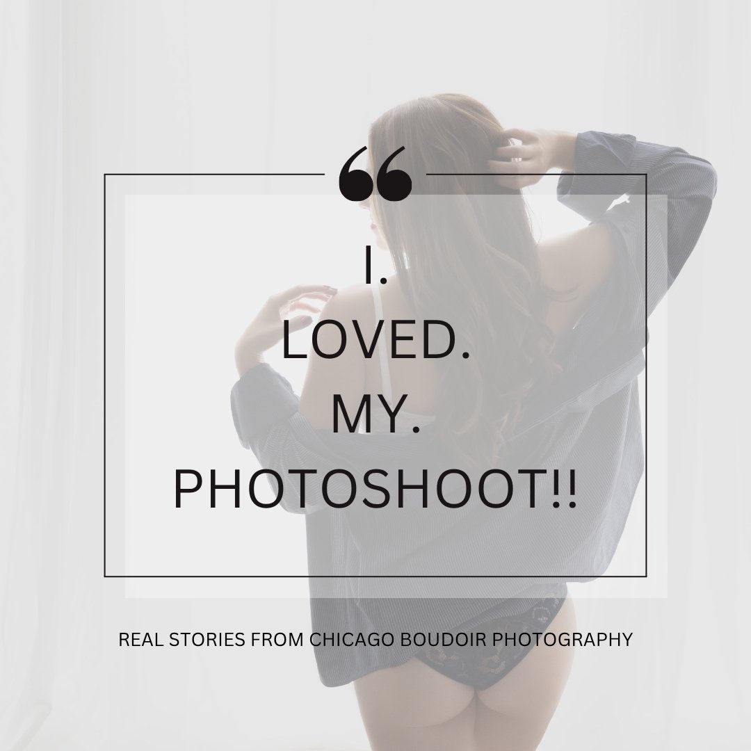 Empowerment, Confidence, and Self-Love: Real Stories from Chicago Boudoir Photography