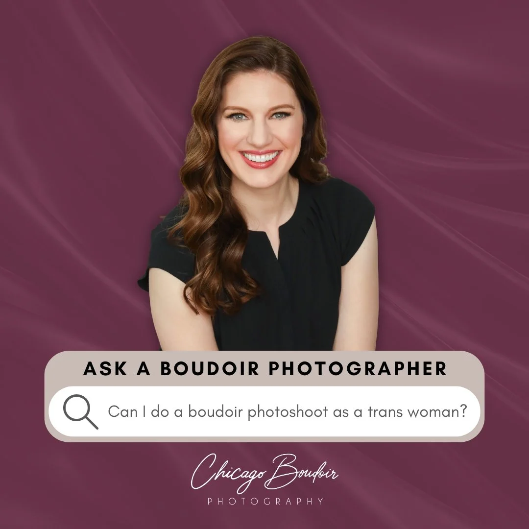 Ask a Boudoir Photographer: "Can I do a boudoir photoshoot as a trans woman?"