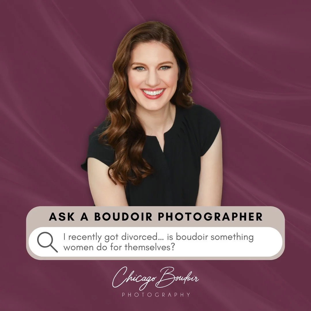 Ask a Boudoir Photographer: "I recently got divorced ... I'm curious about boudoir but I have a lot of questions."