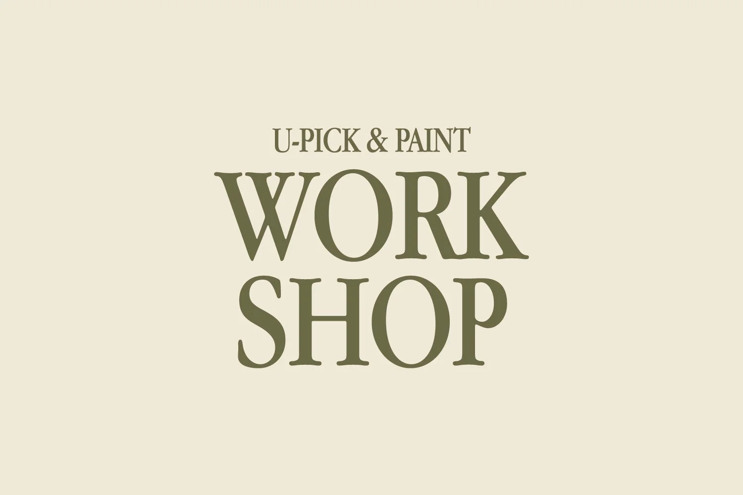 U-Pick & Paint Workshop