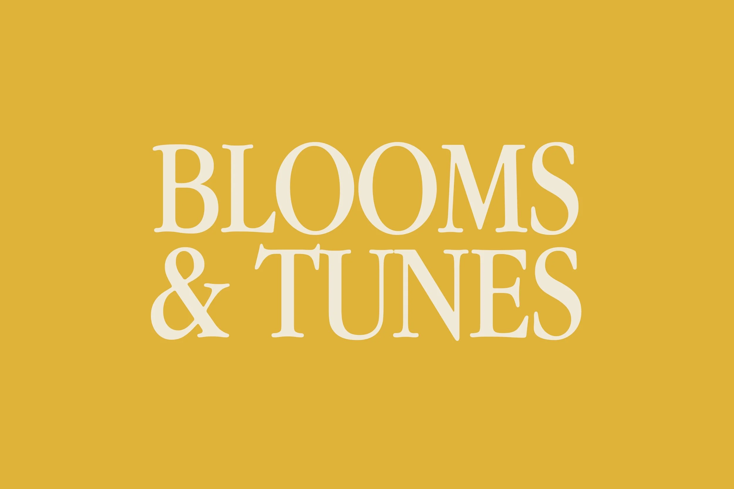 Blooms & Tunes