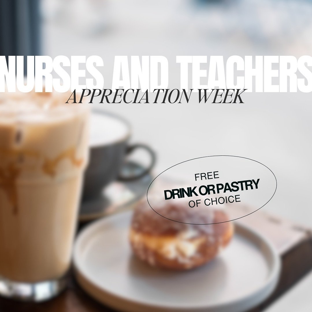Happy Nurses and Teachers Appreciation Week 🫶🏻
 
From today 05/07 until Friday 05/10, we are offering a free drink or pastry of your choice when you visit the bakehouse. 🏡 Please show your credentials to our staff when you pay 🪪 

Thank you for a