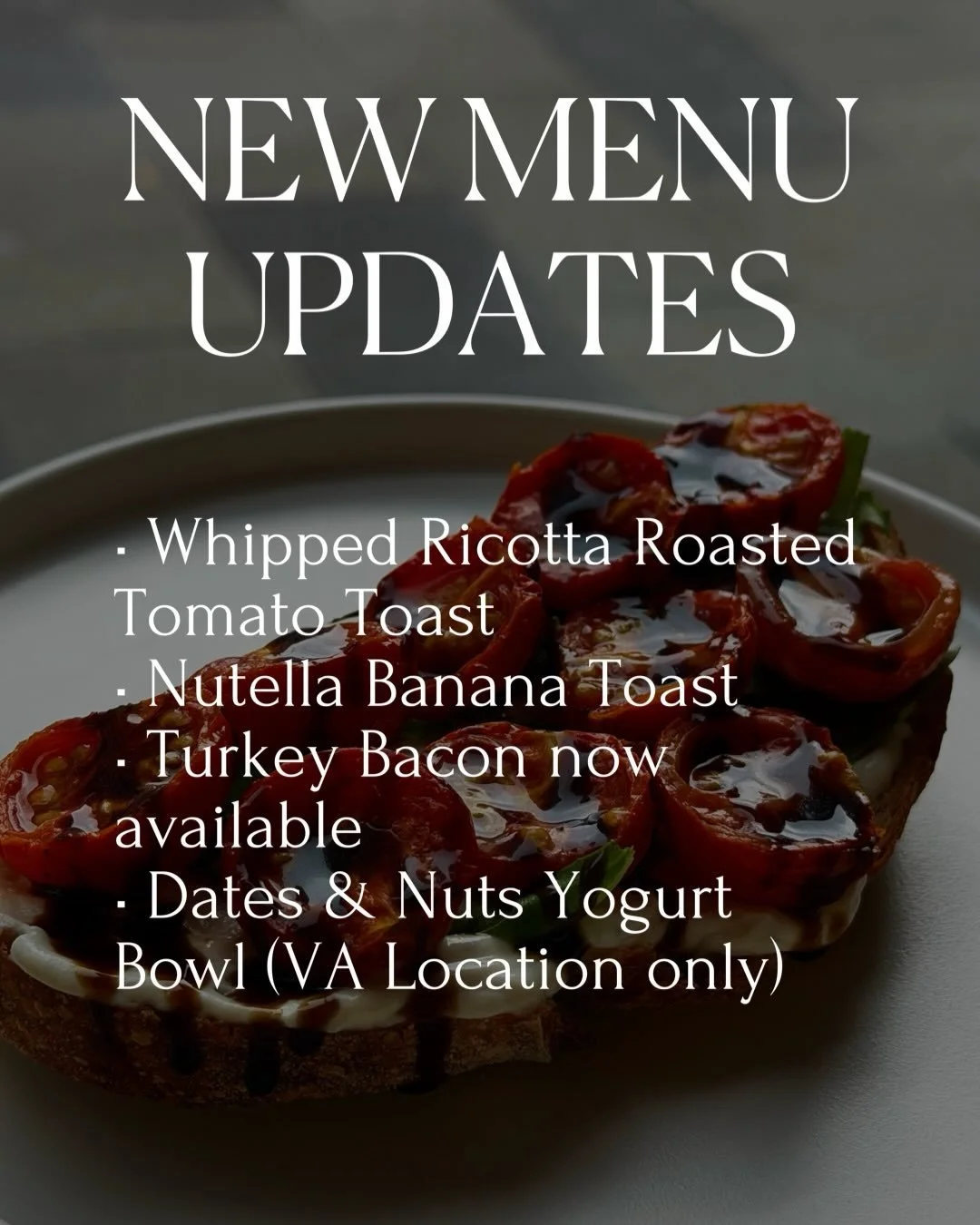 New year, new menu items!✨

&bull; Whipped Ricotta Toast - We whipped ricotta with roasted garlic to bring you a silky smooth and savory spread (not to mention protein rich), topped with roasted cherry tomatoes, arugula and balsamic glaze. If brusche
